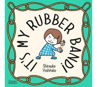 Shinsuke Yoshitake It's My Rubber Band (Copertina rigida)