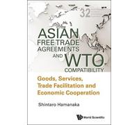 Shintaro Hamana Asian Free Trade Agreements And Wto Compatibi (Copertina rigida)