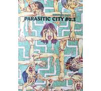 SHINTARO KAGO - Parasitic City #0.3 - HOLLOW PRESS