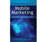 Shintaro Okazaki Fundamentals of Mobile Marketing (Copertina rigida)