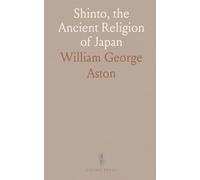 Shinto, the Ancient Religion of Japan