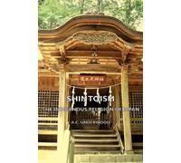 Shintoism: The Indigenous Religion of Japan