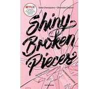 Shiny Broken Pieces. Più punti in alto, più rischi di cadere