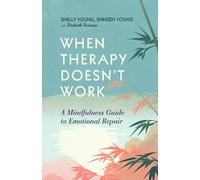 Shinzen Young Shelly Young Elizabeth Rening When Therapy Doesn't Wo (Tascabile)
