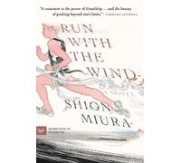 Shion Miura Run with the Wind (Tascabile)