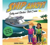 Ship Ahoy!: Sally and Sheila's First Cruise