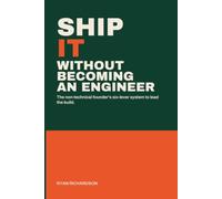 Ship It: Lead Your Build Without Becoming an Engineer