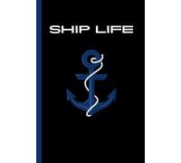 Ship Life: A Daily Reflection Journal for Life at Sea