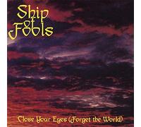 Ship Of Fools Close Your Eyes (Forget the World) (Vinyl LP) 12" Album