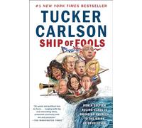 Tucker Carlson Ship of Fools (Tascabile)