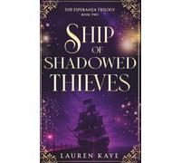 Ship of Shadowed Thieves: A YA witchy pirate fantasy