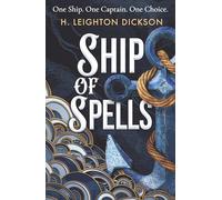 Ship of Spells: A breathtaking nautical romantasy filled with magic, danger and enemies-to-lovers tension on the high seas - DELUXE LIMITED EDITION