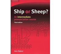 Ship or Sheep? Student's Book: An Intermediate Pronunciation Course