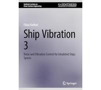 Ship Vibration 3: Noise and Vibration Control for Inhabited Ships Spaces