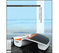 Ship & yacht design. Forme e architetture