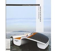 Ship & yacht design. Forme e architetture