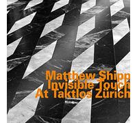 Matthew Shipp Invisible Touch at Taktlos Zurich (CD) Album