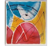 Shipp, Matthew & Sabir Mateen - Sama Live in Moscow