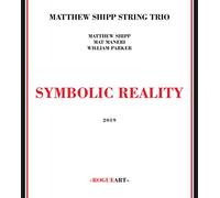 Shipp Matthew String Trio Symbolic Reality (CD)