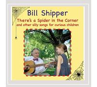 Shipper, Bill - There's A Spider In The Corner