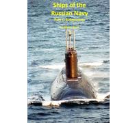 Ships of the Russian Navy Part 1: Submarines
