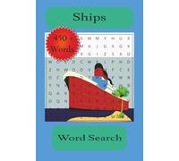 Ships Word Search: Word Searches with Easy to Read Print about Ships, Types of Ships, Names of Ships and More | 6x9 inches, 110 pages | 50 + puzzles ... Gifts for Vacations and Free Time.