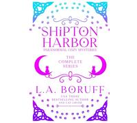Shipton Harbor Paranormal Cozy Mysteries: The Complete Series