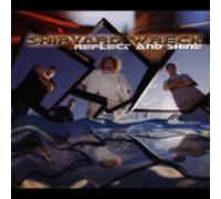 Shipyard Wreck - Reflect & Shine