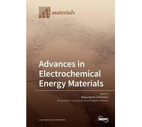 Shiqi Li Zhaoyang Fan Advances in Electrochemical Energy Materials (Tascabile)