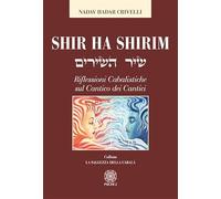 Libri Crivelli Nadav Hadar - Shir Ha Shirim. Riflessioni Cabalistiche Sul Cantic