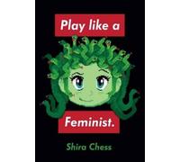 Shira Chess Play like a Feminist. (Copertina rigida)