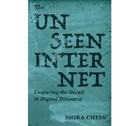 Shira Chess The Unseen Internet (Tascabile)