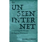 Shira Chess The Unseen Internet (Tascabile)