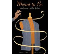 Shira Gorshman Meant to Be and Other Stories (Tascabile)