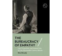 Shira Shmuely The Bureaucracy of Empathy (Tascabile)