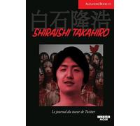 Shiraishi Takahiro: Le journal du tueur de Twitter