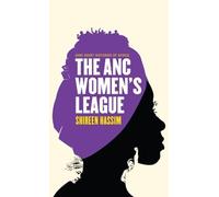 Shireen Hassim The ANC Women's League (Tascabile) Ohio Short Histories of Africa