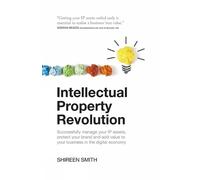 Shireen Smith Intellectual Property Revolution (Tascabile)