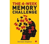 Shireen Stephen THE 4-WEEK MEMORY CHALLENGE (Tascabile)