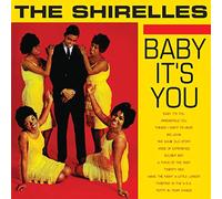 Shirelles - Baby It's You