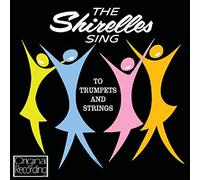 Shirelles - Sing To Trumpets & Strings