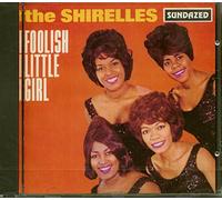 The Shirelles - Foolish Little Girl