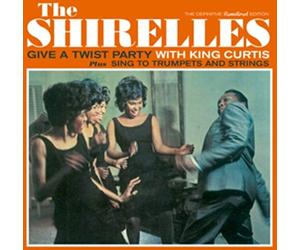 Shirelles The - Give A Twist Party With King Curtis / Sing To Trum