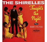 Shirelles - Tonight'S The Night (+ Baby It'S You)
