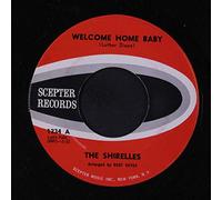 SHIRELLES - welcome home baby / mama, here comes the bride