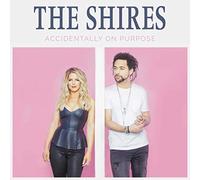 Shires - Accidentally On Purpose