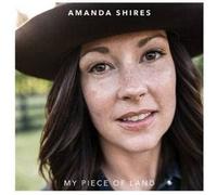 Shires, Amanda - My Piece Of Land