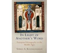 Shirin A. Khanmohamadi In Light of Another's Word (Tascabile) Middle Ages Series