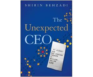Shirin Behzadi The Unexpected CEO (Copertina rigida)