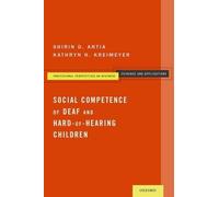 Shirin D. Antia Kathryn Social Competence of Deaf and Hard-of-Hear (Tascabile)